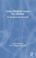 Cover: Living Mindfully Across the Lifespan - Routledge