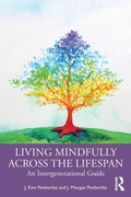 Cover: Living Mindfully Across the Lifespan - Routledge