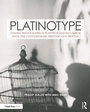 Cover: Platinotype - Routledge