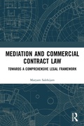 Abbildung von: Mediation and Commercial Contract Law - Routledge
