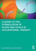 Cover: A Guide to the Formulation of Plans and Goals in Occupational Therapy - Routledge