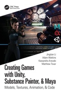 Cover: Creating Games with Unity, Substance Painter, & Maya - CRC Press
