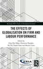 Cover: The Effects of Globalisation on Firm and Labour Performance - Routledge