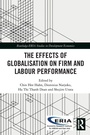 Cover: The Effects of Globalisation on Firm and Labour Performance - Routledge