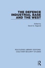 Cover: The Defence Industrial Base and the West - Routledge