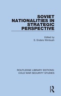 Cover: Soviet Nationalities in Strategic Perspective - Routledge