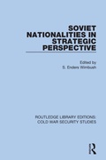 Cover: Soviet Nationalities in Strategic Perspective - Routledge