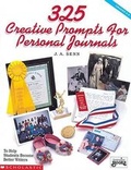 Cover: 325 Creative Prompts for Personal Journals - Teaching Resources