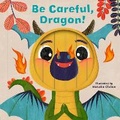 Cover: Little Faces: Be Careful, Dragon! - Words & Pictures