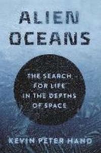 Enlarge image Cover: Alien Oceans - Princeton University Press