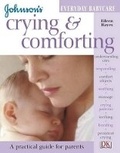 Cover: Crying & Comforting - DK Publishing (Dorling Kindersley)