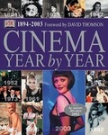 Cover: Cinema Year by Year 1894-2003 - DK Publishing (Dorling Kindersley)