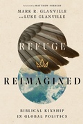 Cover: Refuge Reimagined - Biblical Kinship in Global Politics - IVP Academic