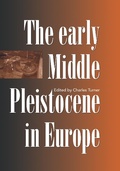 Cover: The Early Middle Pleistocene in Europe - CRC Press