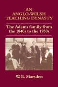 Cover: An Anglo-Welsh Teaching Dynasty - Routledge