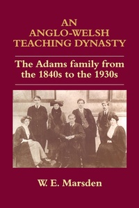Enlarge image Cover: An Anglo-Welsh Teaching Dynasty - Routledge