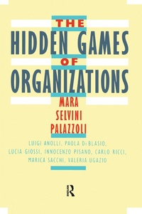 Abbildung von: The Hidden Games of Organizations - Routledge