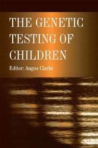Enlarge image Cover: The Genetic Testing of Children - Taylor & Francis