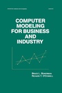 Cover: Computer Modeling for Business and Industry - CRC Press