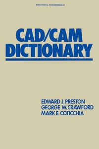 Abbildung von: CAD/CAM Dictionary - CRC Press