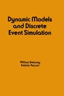 Cover: Dynamic Models and Discrete Event Simulation - CRC Press