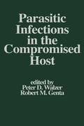 Cover: Parasitic Infections in the Compromised Host - CRC Press