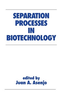 Enlarge image Cover: Separation Processes in Biotechnology - CRC Press