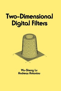 Enlarge image Cover: Two-Dimensional Digital Filters - CRC Press