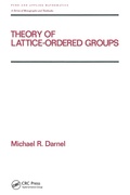 Cover: Theory of Lattice-Ordered Groups - CRC Press