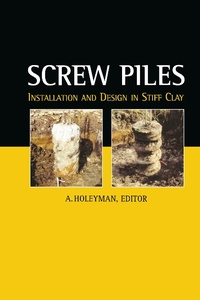 Abbildung von: Screw Piles - Installation and Design in Stiff Clay - CRC Press