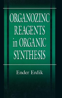 Abbildung von: Organozinc Reagents in Organic Synthesis - CRC Press