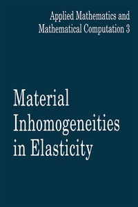 Abbildung von: Material Inhomogeneities in Elasticity - Chapman & Hall/CRC