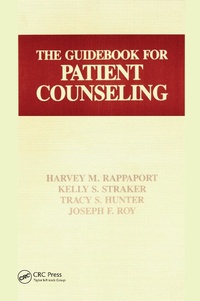 Enlarge image Cover: The Guidebook for Patient Counseling - CRC Press