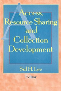 Abbildung von: Access, Resource Sharing and Collection Development - CRC Press