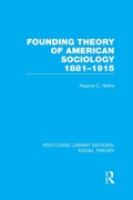 Cover: Founding Theory of American Sociology, 1881-1915 (RLE Social Theory) - Routledge