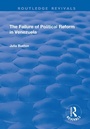 Cover: The Failure of Political Reform in Venezuela - Routledge