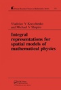 Cover: Integral Representations For Spatial Models of Mathematical Physics - Chapman & Hall/CRC