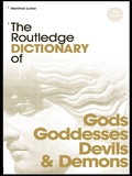 Cover: The Routledge Dictionary of Gods and Goddesses, Devils and Demons - Routledge
