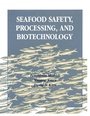 Cover: Seafood Safety, Processing, and Biotechnology - CRC Press
