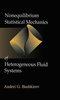 Abbildung von: Nonequilibrium Statistical Mechanics of Heterogeneous Fluid Systems - CRC Press