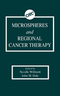 Cover: Microspheres and Regional Cancer Therapy - CRC Press
