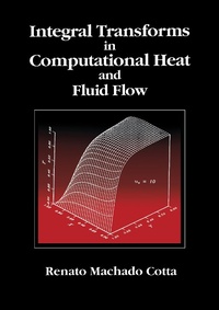 Enlarge image Cover: Integral Transforms in Computational Heat and Fluid Flow - CRC Press