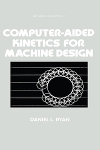 Enlarge image Cover: Computer-Aided Kinetics for Machine Design - CRC Press