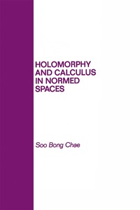 Abbildung von: Holomorphy and Calculus in Normed SPates - CRC Press