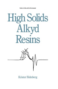 Cover of  High Solids Alkyd Resins - CRC Press