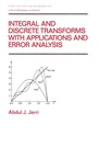 Cover: Integral and Discrete Transforms with Applications and Error Analysis - CRC Press