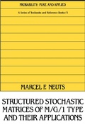 Cover: Structured Stochastic Matrices of M/G/1 Type and Their Applications - CRC Press