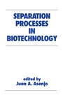 Cover: Separation Processes in Biotechnology - CRC Press