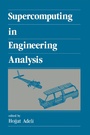 Cover: Supercomputing in Engineering Analysis - CRC Press