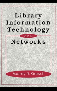 Abbildung von: Library Information Technology and Networks - CRC Press